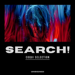 Coqui Selection "Search!" (Radio Version)