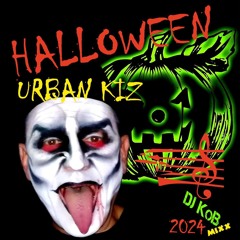 DJ KoB - Halloween Urban Kizz Party Mixx, 2024.10