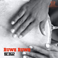 Dj Olu - Ruwe Ruwe