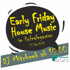 Early Friday House Open Air at Mojo 27/06/2025 Teaser