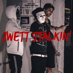 Jwett Stalkin' (feat. T.F.E. Jayskii, T.F.E. CARI, & T.F.E. Palmerboy)