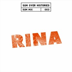 Sum Mix #003 - Rina