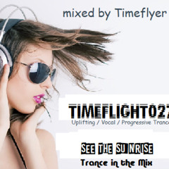 Timeflight 027 - See the Sunrise