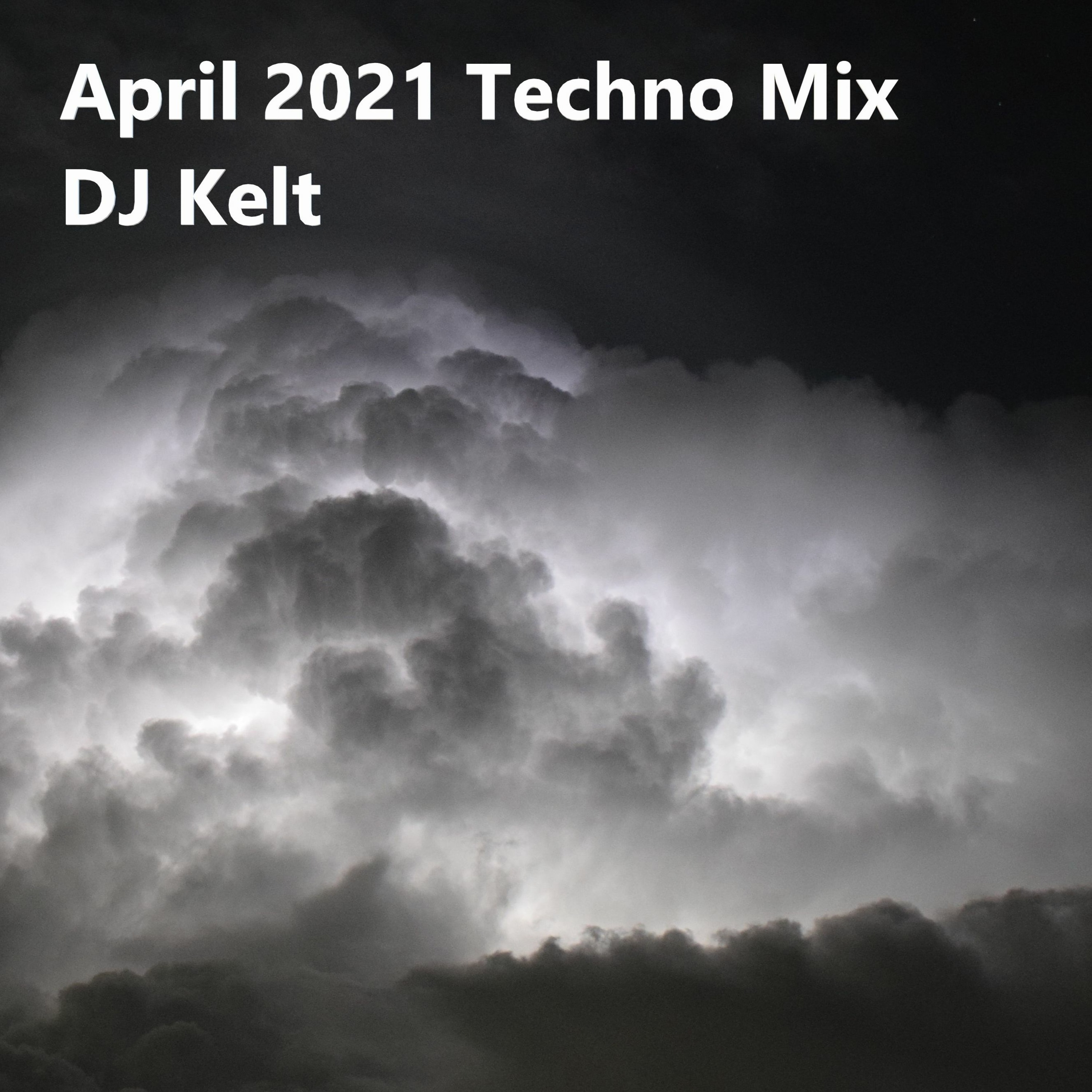 DJ Kelt\'s Podcast: Electronic Lucky Bag - Techno House Melodic Deep Hardgroove