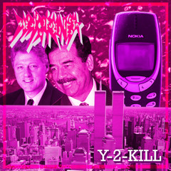 Y-2-KILL