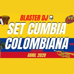 SET CUMBIA COLOMBIANA 2020 ENGANCHADO MIX BLASTER DJ