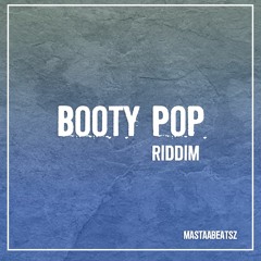 Mastaabeatsz - Booty Pop Riddim (BUY = FREE DOWNLOAD)