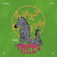 kinky Kandinsky goes TRIPPY SAFARI 10.02.2023 LIVE //  mixed by Daniel Klug