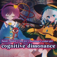 [東方Arrange] Satori Maiden ~ 3rd eye x Hartmann's youkai girl : 「認知的不協和」 / Cognitive Ðissonance