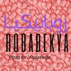 ROBABEKYA | روبابيكيا -(PRODBY.ADAM MIM)|(ميم ع الانتاج)