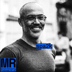 Podcast N°18 mixed by spa2k