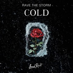 Rave The Storm - Cold (Afternoon Showers Mix)