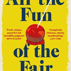 [READ DOWNLOAD] All the Fun of the Fair