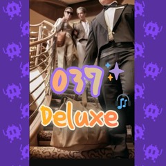 037 Deluxe