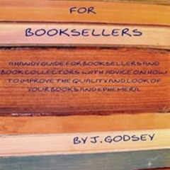 Access EPUB 💞 Book Repair for Booksellers by J. Godsey [EBOOK EPUB KINDLE PDF]