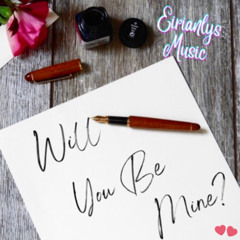 Will you be mine