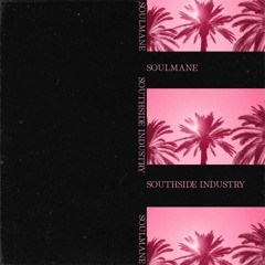 Southside Industry | [Full Tape]