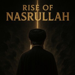 Rise of Nasrullah