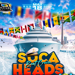 SOCA HEADS Boat Cruise 2025 Live Audio (BUZZB X JR CRUIZA)