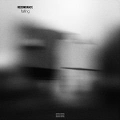 Redondance - FALLING [BRT-021]