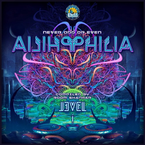 Ailihphilia - Level I - Compiled by Boom Shankar [BMSS Records 2021] - Full Tracks!