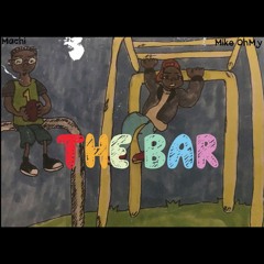 The Bar (feat. Mike OhMy)