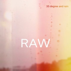 35 Degree and Rain - Techno