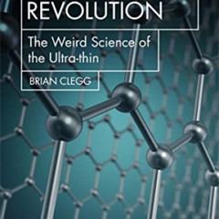 [DOWNLOAD] PDF 💗 The Graphene Revolution: The weird science of the ultra-thin (Hot S