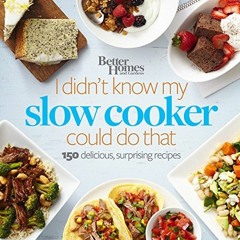 [READ] EPUB KINDLE PDF EBOOK Better Homes and Gardens I Didn't Know My Slow Cooker Co