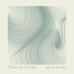 floating details | akra ondo