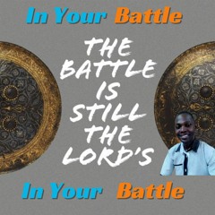 In Your Battle