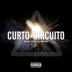 Curto Circuito (feat. Duzz, Kenai, Peu, Sobs & Sos)