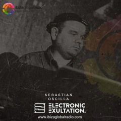 Electronic Exultation - Ibiza Global Radio- 09-11-2022 / Mixed By Sebastian Oscilla