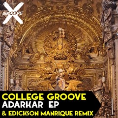 Premiere: College Groove - Adarkar (Original Mix)