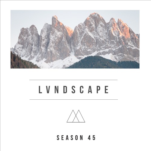 LVNDSCAPE - Season 45