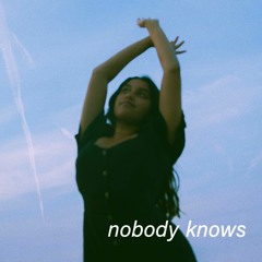 Nobody Knows