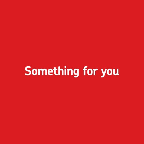 Something for you