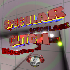 148 Specular Glitch (Home Digital Mastering)