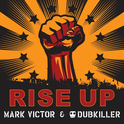 Dubkiller & Mark Victor - Rise Up