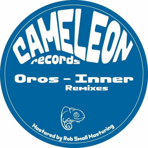 PREMIERE: Oros - Inner (Remix 2) [Cameleon Records]