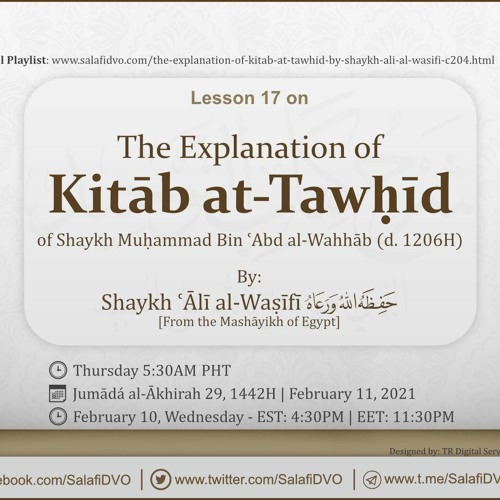 Lesson 17 - The Explanation of Kitāb at-Tawḥīd by Shaykh ʿĀlī al-Waṣīfī