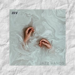 JXV - Jazz Hands [No Copyright Lofi Hiphop Beats 2022]