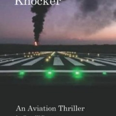 Access KINDLE 📮 Newgate's Knocker: An Aviation Thriller by  Greg W. Peterson EPUB KI