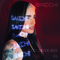 SACCHI - EXCLUSIVE MIX #4
