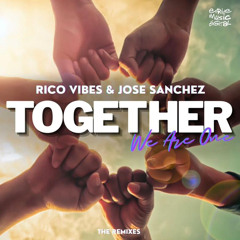 Rico vibes & Jose Sanchez - Together We Are One (Diego Santander Remix).wav