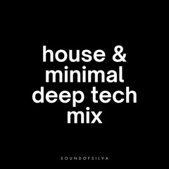 SOUNDOFSILVA | House & Minimal Deep Tech Vol. 2