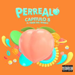 Perrealo (Capitulo 8 - El Finde del Perreo)