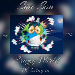 Crazy World We Living In