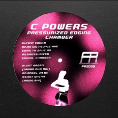 NEW HIT: C Powers - Pressurized Edging Chamber [Fixed Rhythms]