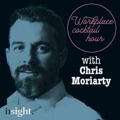 Workplace Cocktail Hour... with Chris Moriarty